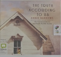 The Truth According to Us written by Annie Barrows performed by Ann Marie-Lee on Audio CD (Unabridged)